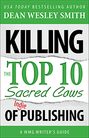 Killing the Top Ten Sacred Cows of Indie Publishing: A WMG Writer’s Guide
