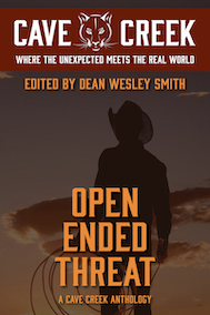 Open Ended Threat: A Cave Creek Anthology