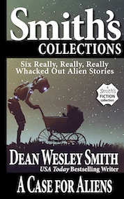 A Case for Aliens: Six Really, Really, Really Whacked Out Alien Stories